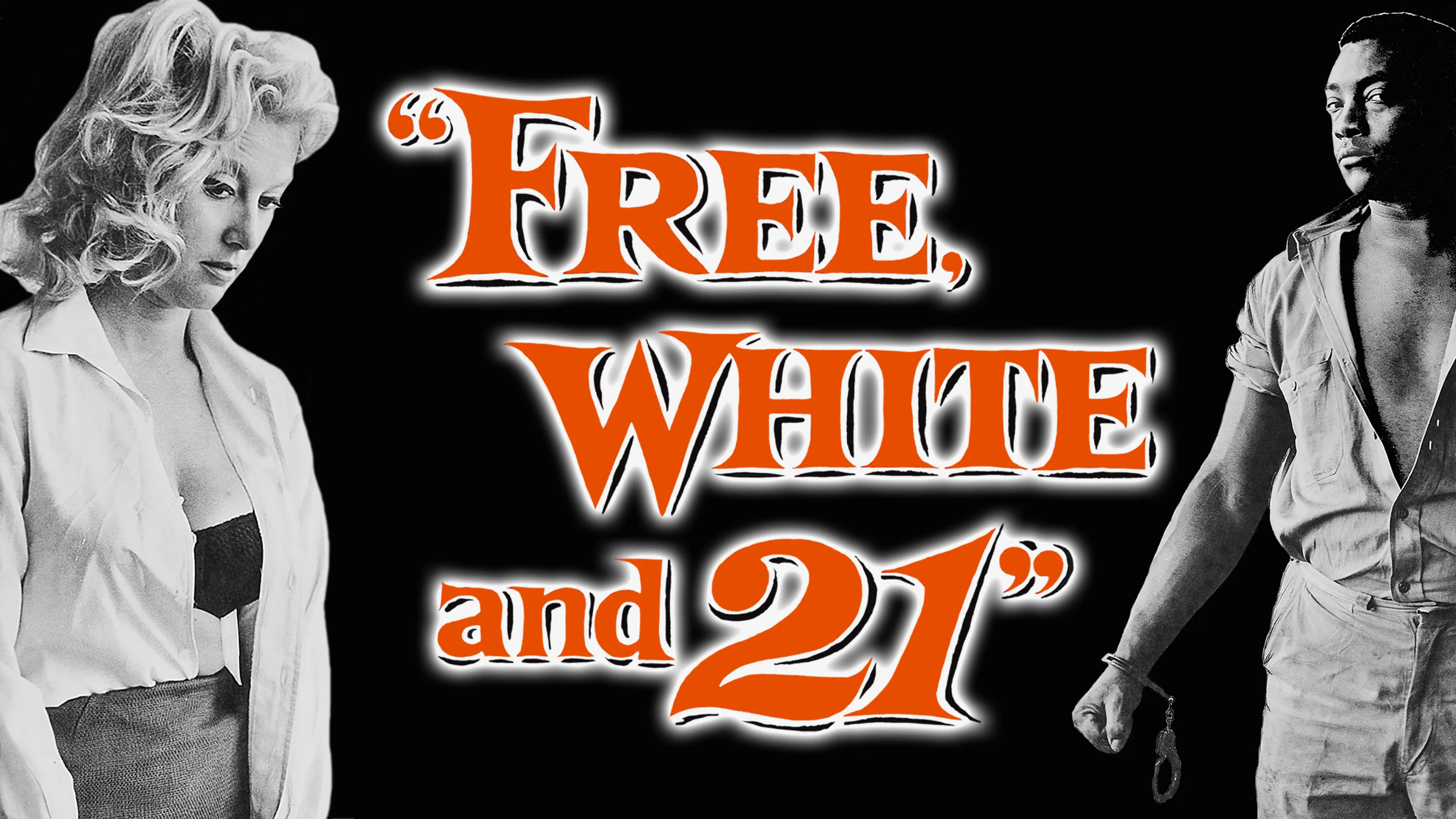 Free, White and 21 poster